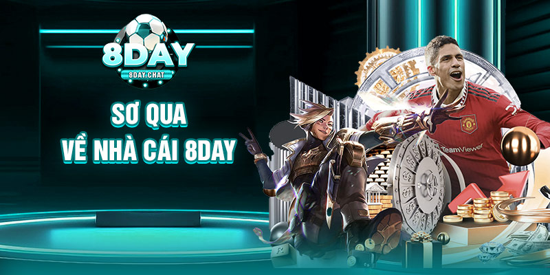 Sơ qua về nhà cái 8Day Sơ qua về nhà cái 8Day